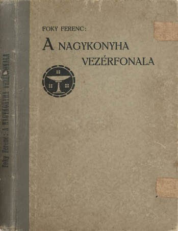 A nagykonyha vezérfonala