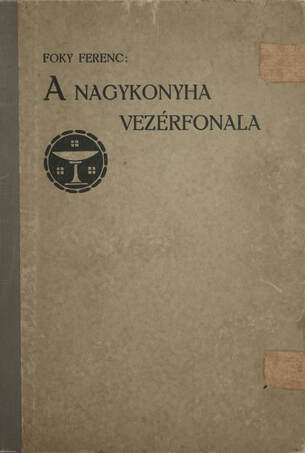 A nagykonyha vezérfonala
