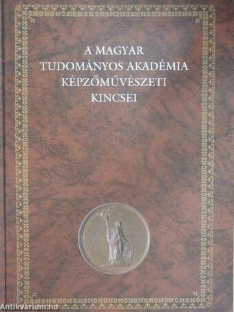 A Magyar Tudományos Akadémia képzőművészeti kincsei