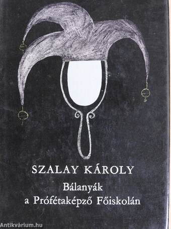 Bálanyák a Prófétaképző Főiskolán