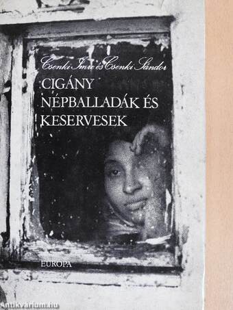 Cigány népballadák és keservesek