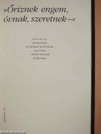 »Őriznek engem, óvnak, szeretnek-«