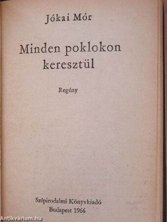 Szeretve mind a vérpadig I-III./Minden poklokon keresztül