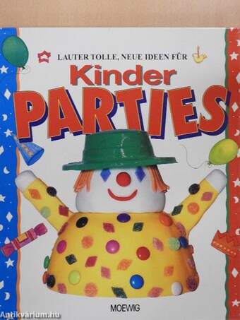 Lauter Tolle, neue ideen für Kinderparties