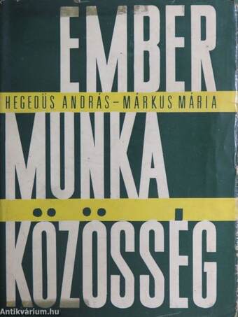 Ember, munka, közösség