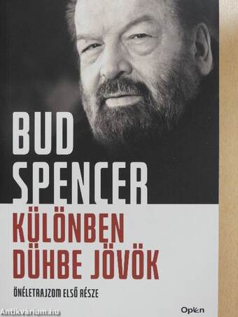 Különben dühbe jövök