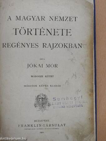 A magyar nemzet története regényes rajzokban II.