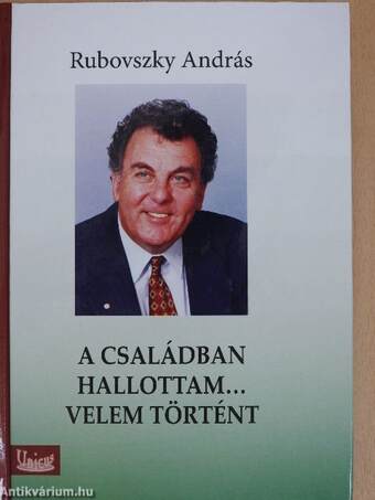 A családban hallottam... Velem történt