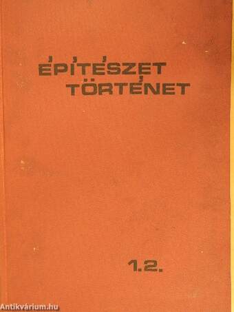 Építészettörténet I-II.