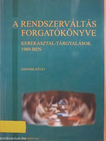 A rendszerváltás forgatókönyve 6.