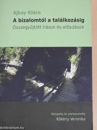 A bizalomtól a találkozásig