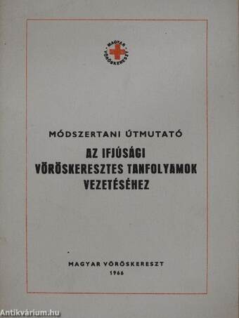 Módszertani útmutató az ifjúsági vöröskeresztes tanfolyamok vezetéséhez