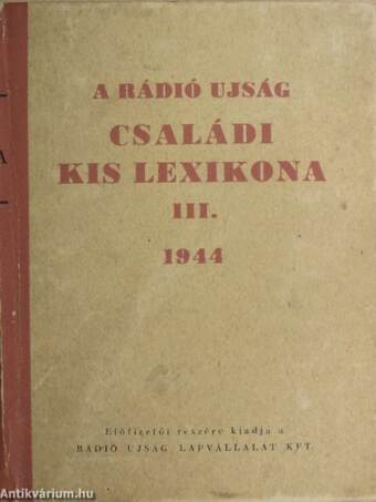 A Rádió Ujság családi kis lexikona III.