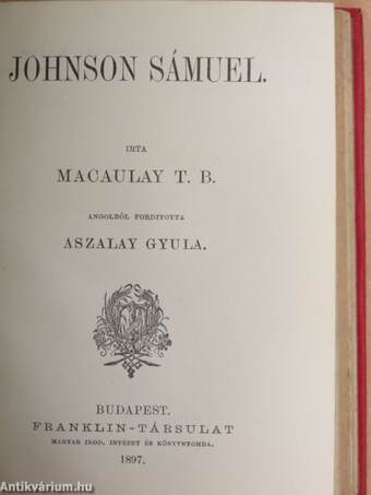 Byron/Johnson Sámuel/Milton/Machiavelli/Lord Bacon/A pápaság/Barére Bertrand/Nagy Frigyes