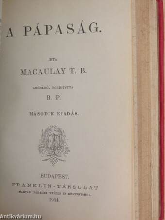 Byron/Johnson Sámuel/Milton/Machiavelli/Lord Bacon/A pápaság/Barére Bertrand/Nagy Frigyes