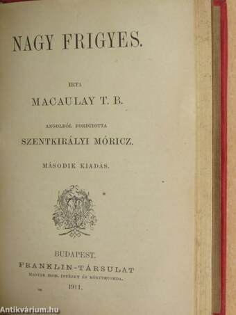 Byron/Johnson Sámuel/Milton/Machiavelli/Lord Bacon/A pápaság/Barére Bertrand/Nagy Frigyes