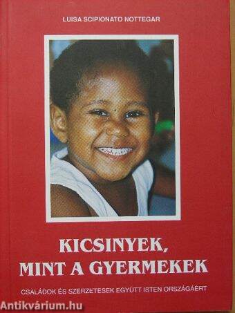 Kicsinyek, mint a gyermekek