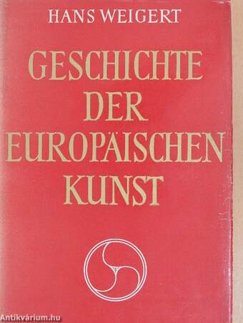 Geschichte der europäischen Kunst I-II.