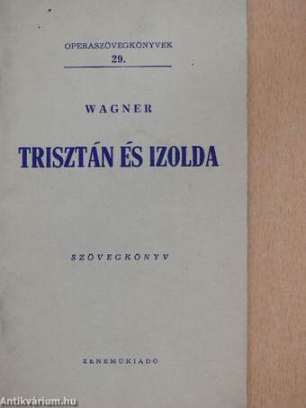 Wagner: Trisztán és Izolda