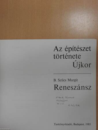 Az építészet története - Újkor - Reneszánsz (dedikált példány)