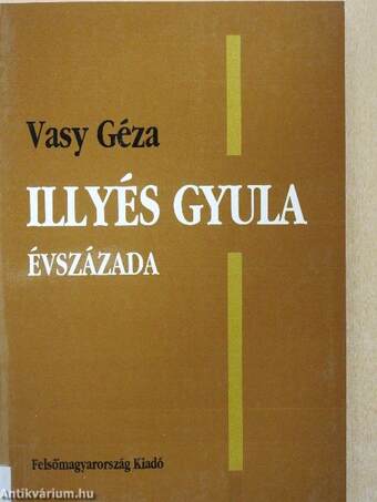 Illyés Gyula évszázada