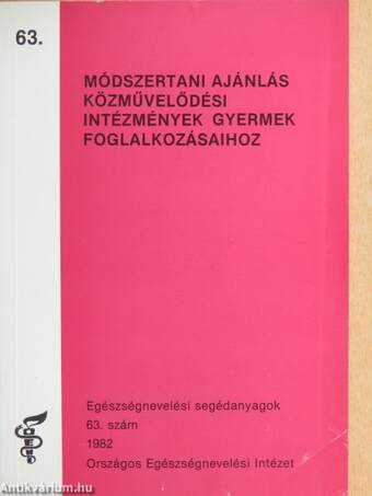 Módszertani ajánlás közművelődési intézmények gyermek foglalkozásaihoz