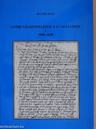 Győri végrendeletek a 17. századból I.