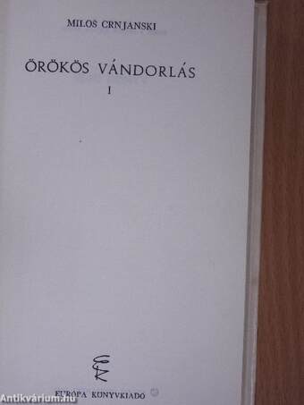 Örökös vándorlás I.