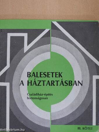 Balesetek a háztartásban III.