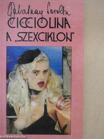 Cicciolina a "szexciklon"