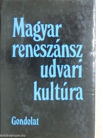 Magyar reneszánsz udvari kultúra