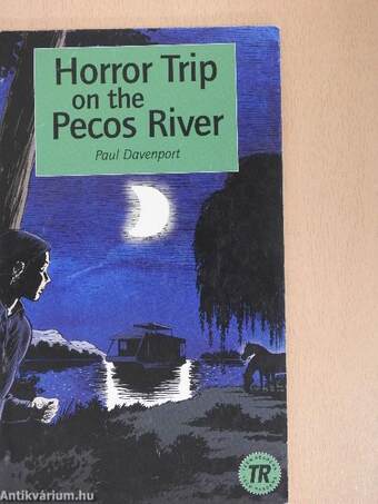 Horror Trip on the Pecos River