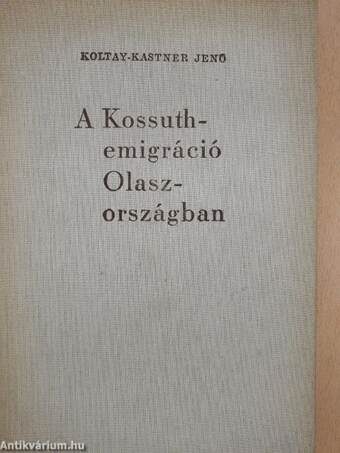 A Kossuth-emigráció Olaszországban