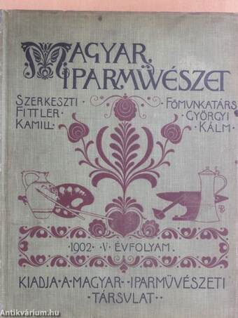 Magyar Iparművészet 1902/1-6.