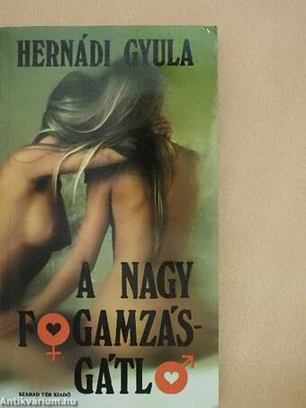 A nagy fogamzásgátló