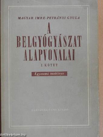 A belgyógyászat alapvonalai I-II.