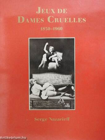 Jeux de Dames Cruelles 1850-1960