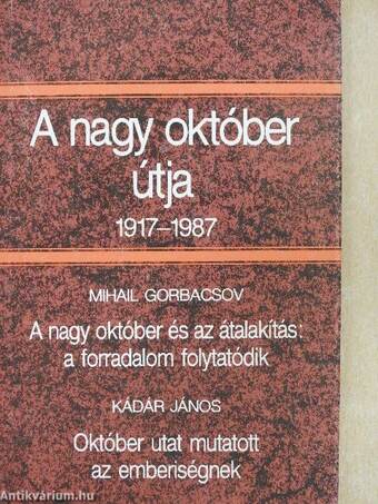 A nagy október útja 1917-1987