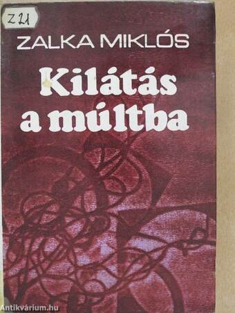 Kilátás a múltba