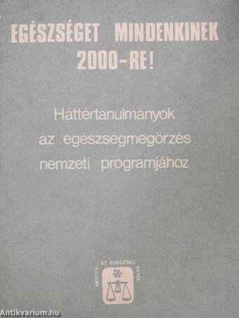 Egészséget mindenkinek 2000-re!