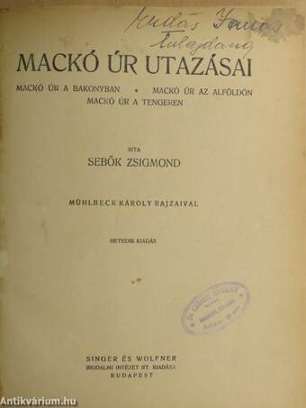 Mackó úr utazásai/Mackó úr ujabb utazásai