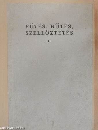 Fűtés, hűtés, szellőztetés II.