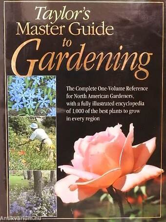 Taylor's Master Guide to Gardening