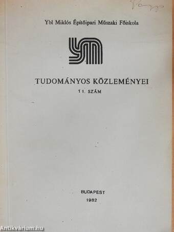 Ybl Miklós Építőipari Műszaki Főiskola tudományos közleményei 11.