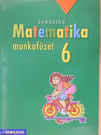 Sokszínű matematika munkafüzet 6.