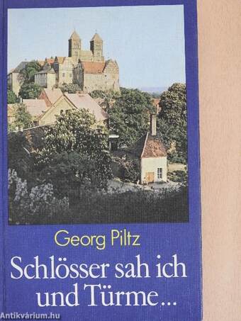 Schlösser sah ich und Türme...