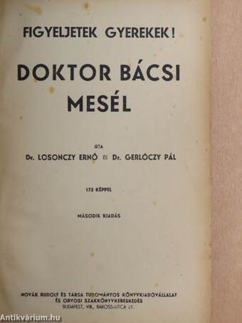 Figyeljetek gyerekek! Doktor bácsi mesél (rossz állapotú)