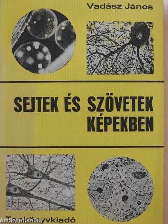 Sejtek és szövetek képekben