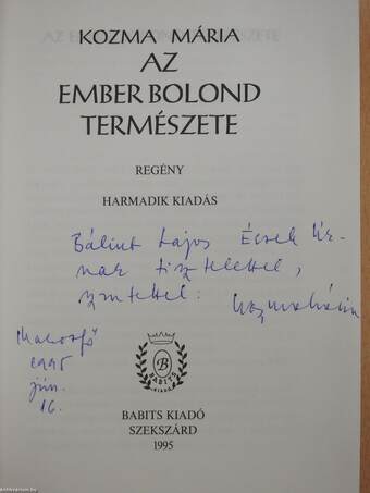 Az ember bolond természete (dedikált példány)