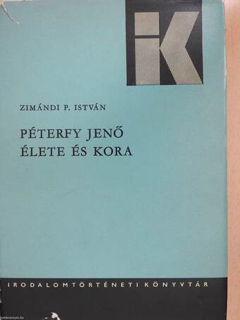 Péterfy Jenő élete és kora (dedikált példány)